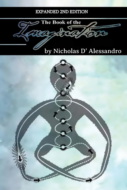 The Book of the Imagination: Expanded 2nd Edition