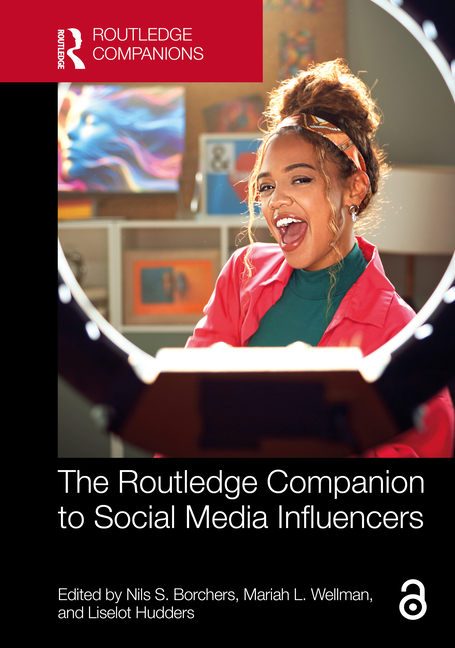 The Routledge Companion to Social Media Influencers