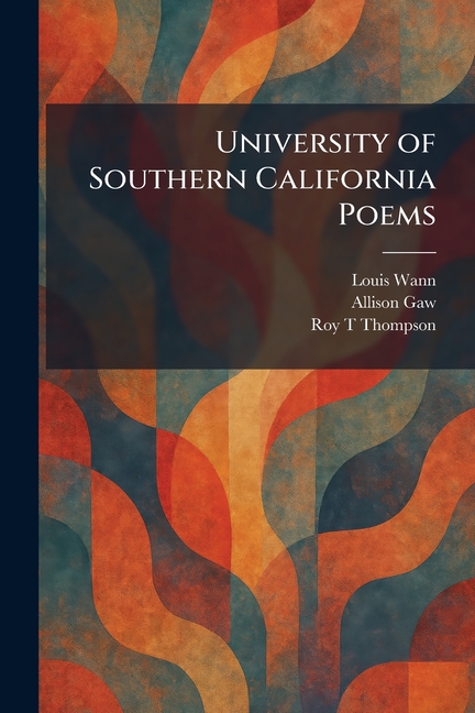 University of Southern California Poems