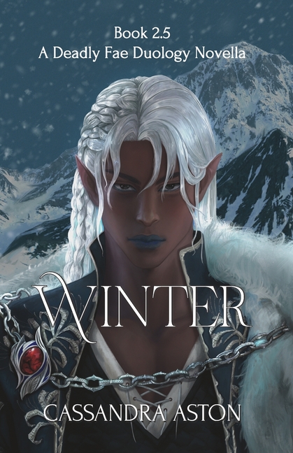 Winter: A Deadly Fae Duology Novella - Book 2.5