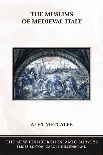The Muslims of Medieval Italy