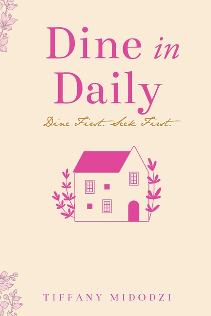Dine in Daily: Dine First. Seek First.