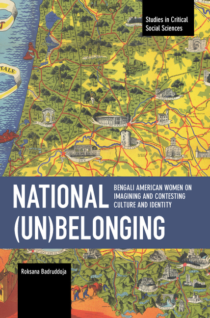 National (Un)Belonging: Bengali American Women on Imagining and Contesting Culture and Identity: Chronicling Continuity and Change