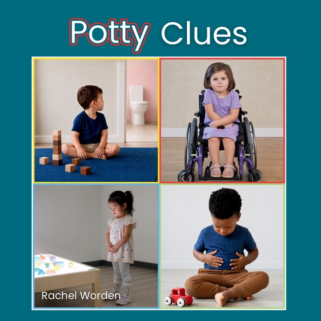Potty Clues: A body awareness book for potty learning