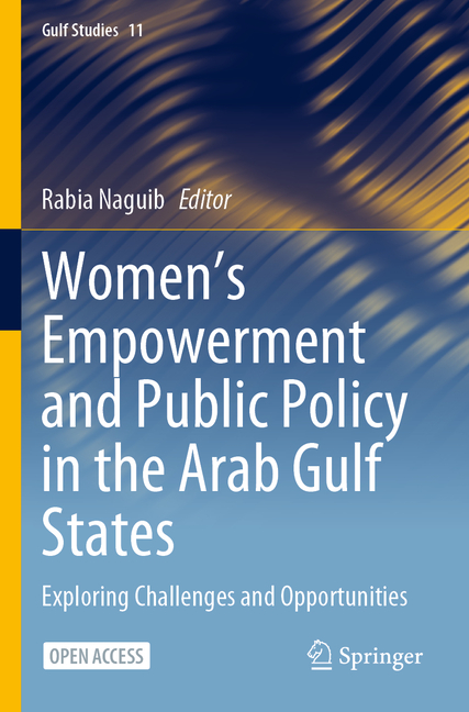 Women's Empowerment and Public Policy in the Arab Gulf States: Exploring Challenges and Opportunities