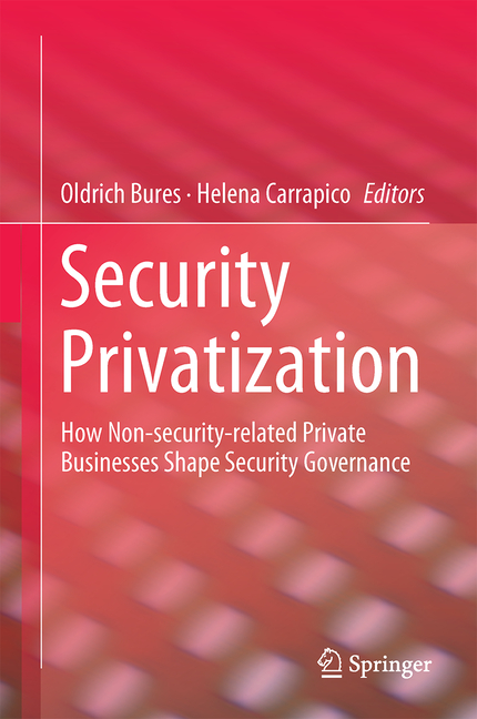 Security Privatization: How Non-Security-Related Private Businesses Shape Security Governance