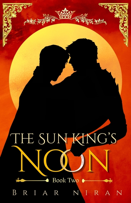 The Sun King's Noon: An Epic Slowburn MM Romantasy