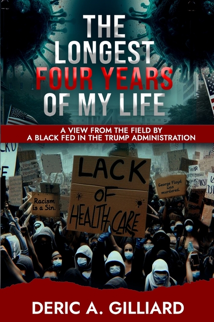 The Longest Four Years of My Life: A View from the Field by a Black Fed in the Trump Administration