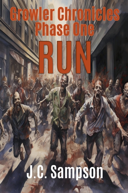 Phase One - Run: Book One of the Growler Chronicles