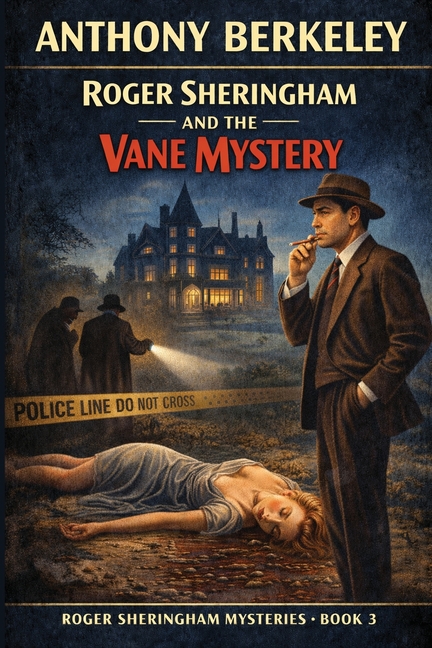 Roger Sheringham and the Vane Mystery: An Impact Book
