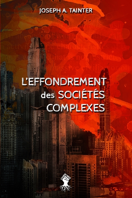 L'effondrement des sociétés complexes: Nouvelle édition