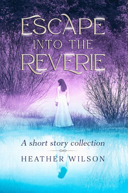 Escape into the Reverie