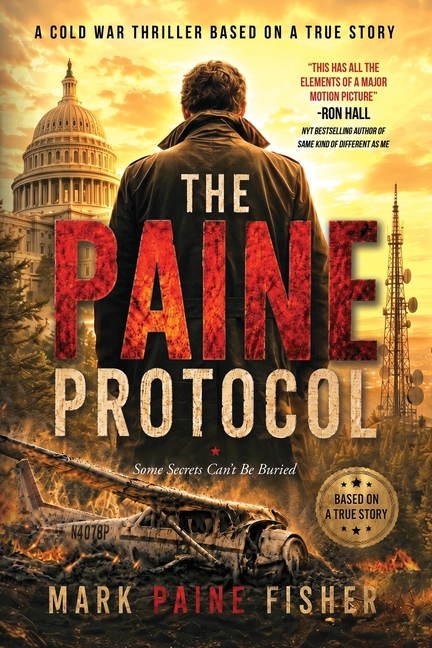 The Paine Protocol: A Cold War Thriller Based on a True Story
