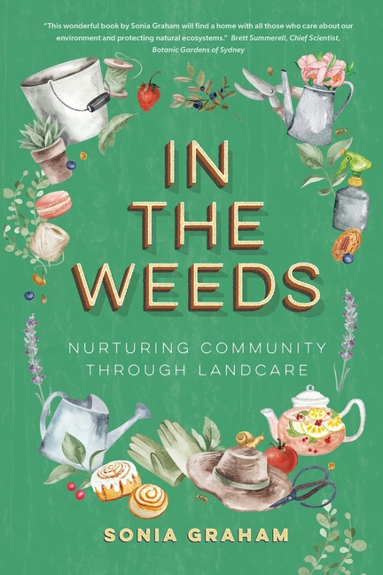 In the Weeds: Nurturing Community through Landcare