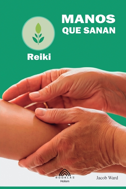 Manos que Sanan: Reiki
