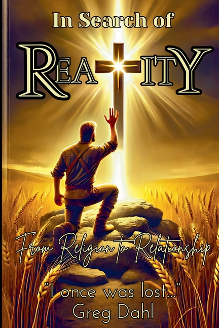 In Search of Reality: From Religion to Relationship