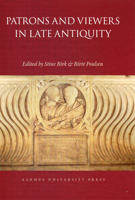 Patrons and Viewers in Late Antiquity
