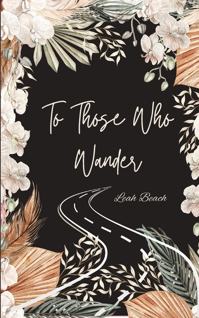 To Those Who Wander