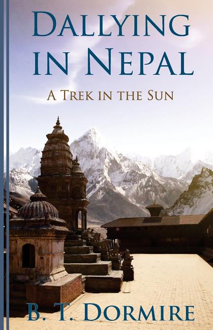 Dallying In Nepal: A Trek In The Sun