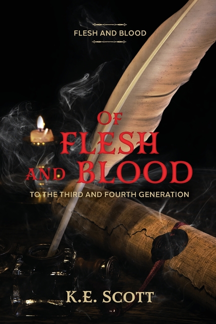Of Flesh and Blood: To the Third and Fourth Generation