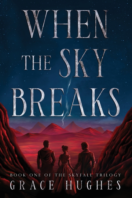When the Sky Breaks