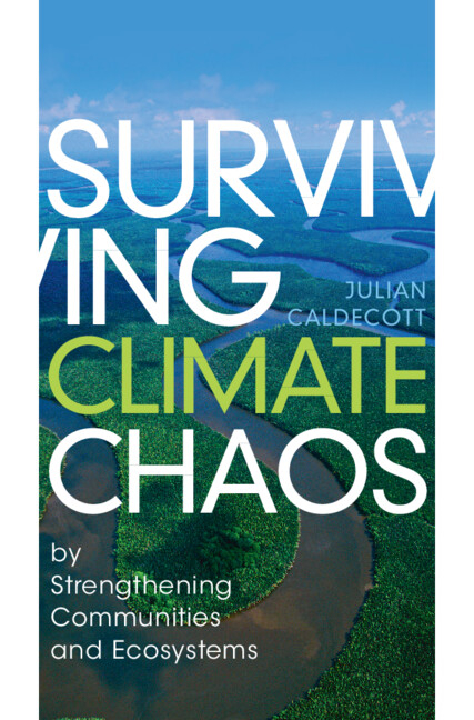 Surviving Climate Chaos: By Strengthening Communities and Ecosystems