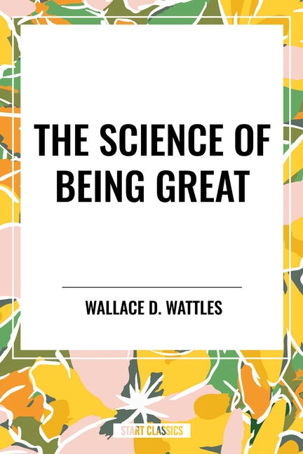 Science of Being Great
