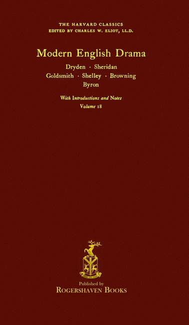 The Harvard Classics: Volume 18 - Modern English Drama (Rogershaven Facsimile Edition)