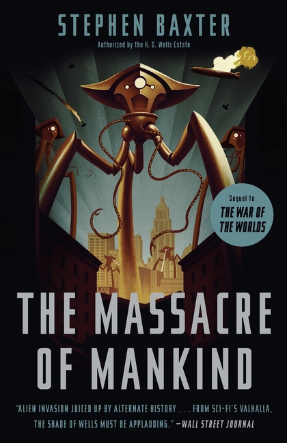 The Massacre of Mankind: Sequel to The War of the Worlds