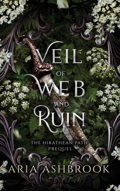 Veil of Web and Ruin: A Dark Enemies To Lovers Fantasy Romance Prequel Story