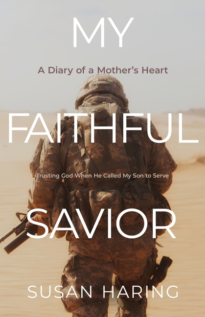 My Faithful Savior: A Diary of a Mother's Heart