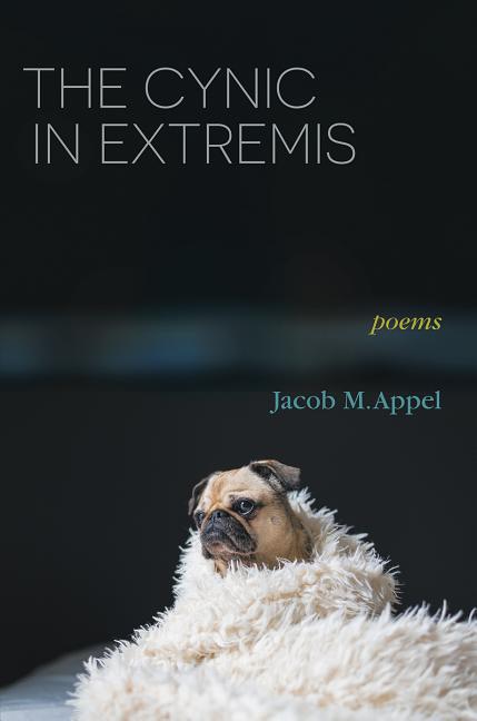 The Cynic in Extremis: Poems
