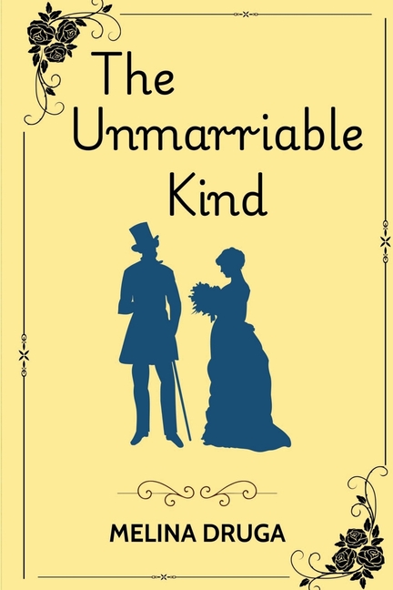 The Unmarriable Kind