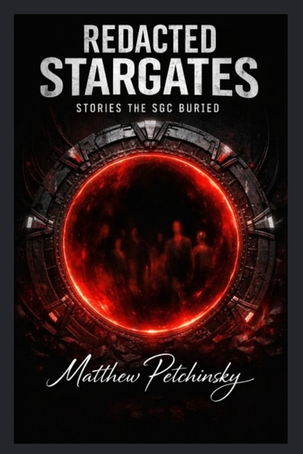 Redacted Stargates: Stories the SGC Buried