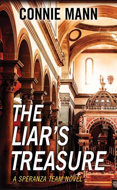 The Liar's Treasure: A Speranza Team Novel