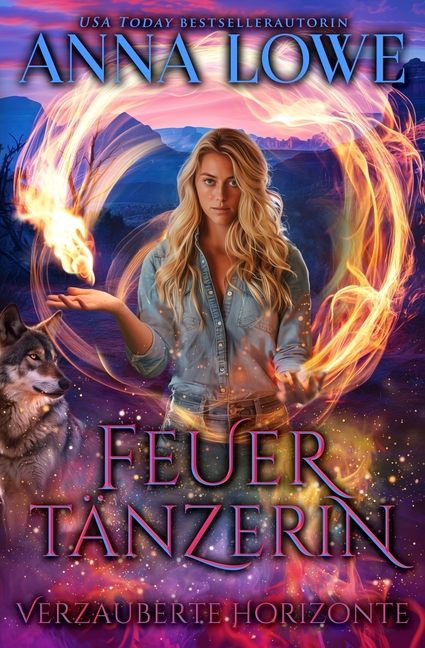 Feuertänzerin: ein fesselnder paranormaler Wolf-Gestaltwandler-Roman