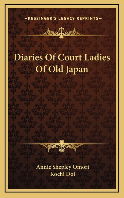 Diaries Of Court Ladies Of Old Japan