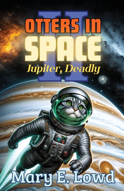 Otters In Space 2: Jupiter, Deadly