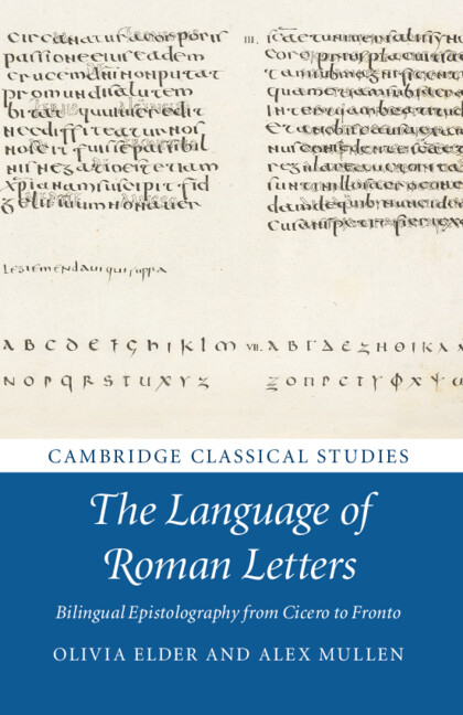 The Language of Roman Letters: Bilingual Epistolography from Cicero to Fronto