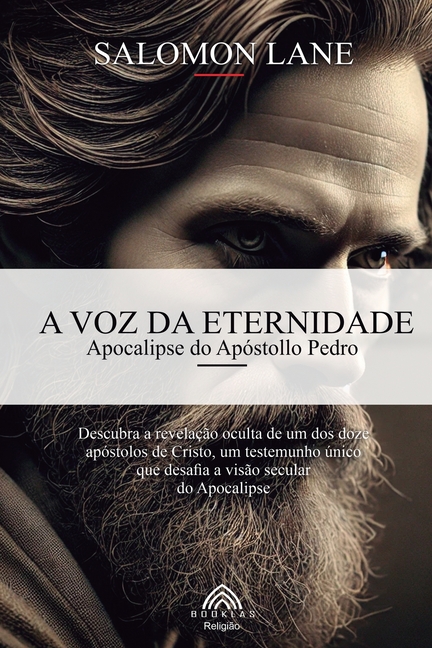 A Voz da Eternidade: Apocalípse do Apóstollo Pedro