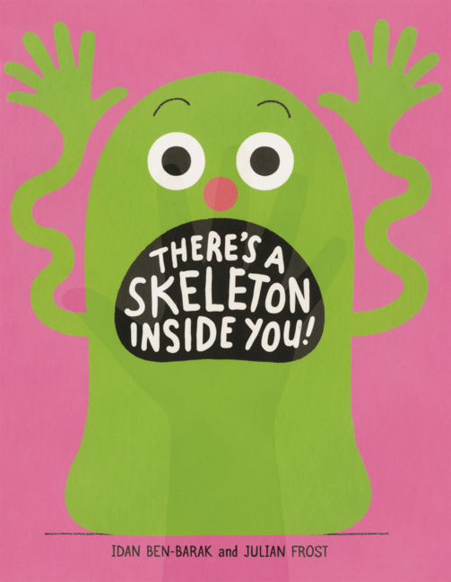 There's a Skeleton Inside You!