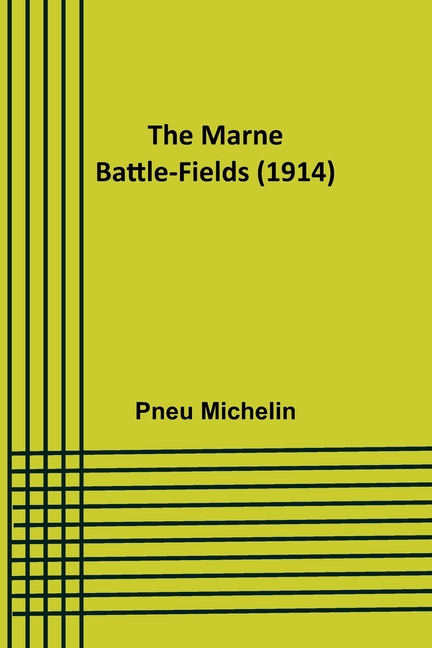 The Marne Battle-fields (1914)