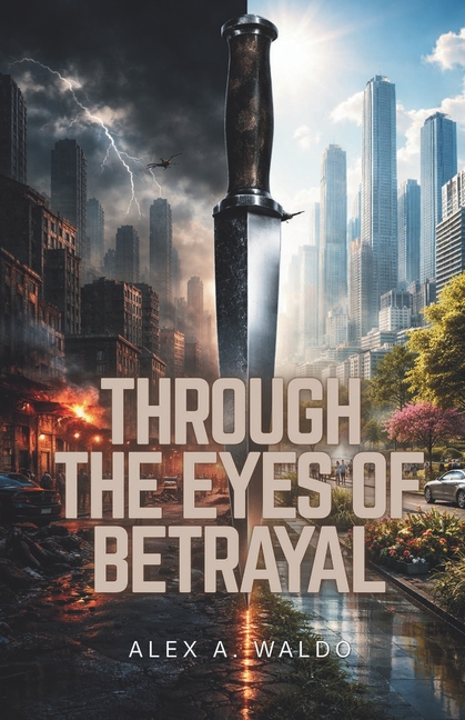 Through the Eyes of Betrayal