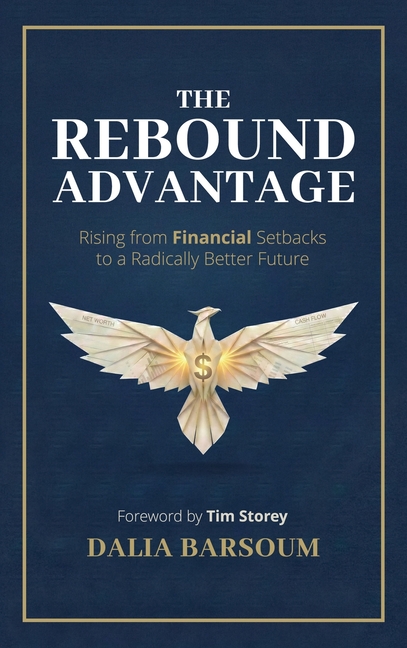 The Rebound Advantage: Rising from Financial Setbacks to a Radically Better Future