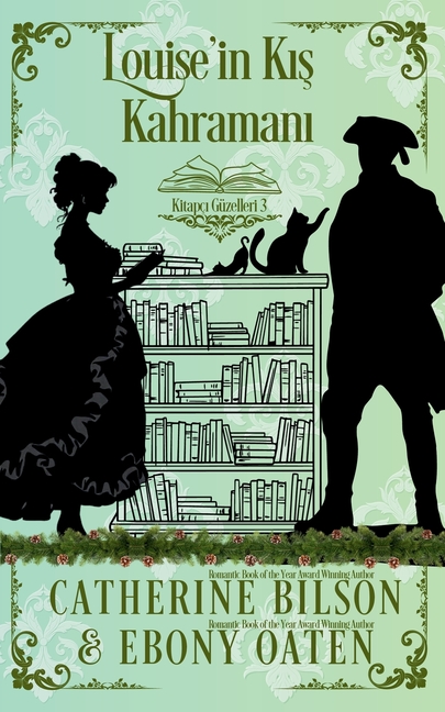 Louise'in Kış Kahramanı: Kitapçı Güzelleri 3. Kitap