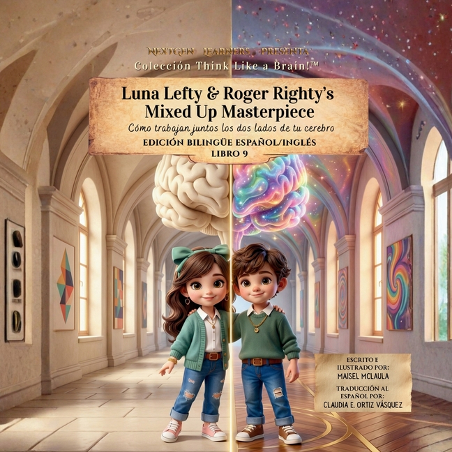 Luna Lefty & Roger Righty's Mixed Up Masterpiece: Cómo trabajan juntos los dos lados de tu cerebro