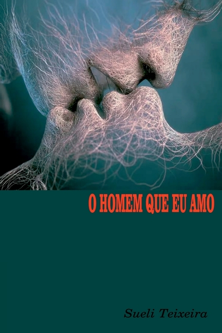 O Homem Que Eu Amo