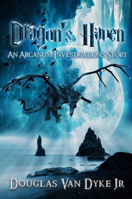Dragon's Haven: An Arcanum Investigations Story