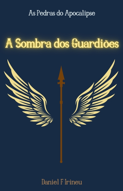 A Sombra dos Guardiões: As Pedras do Apocalipse