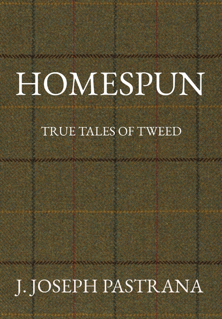 Homespun: True Tales of Tweed
